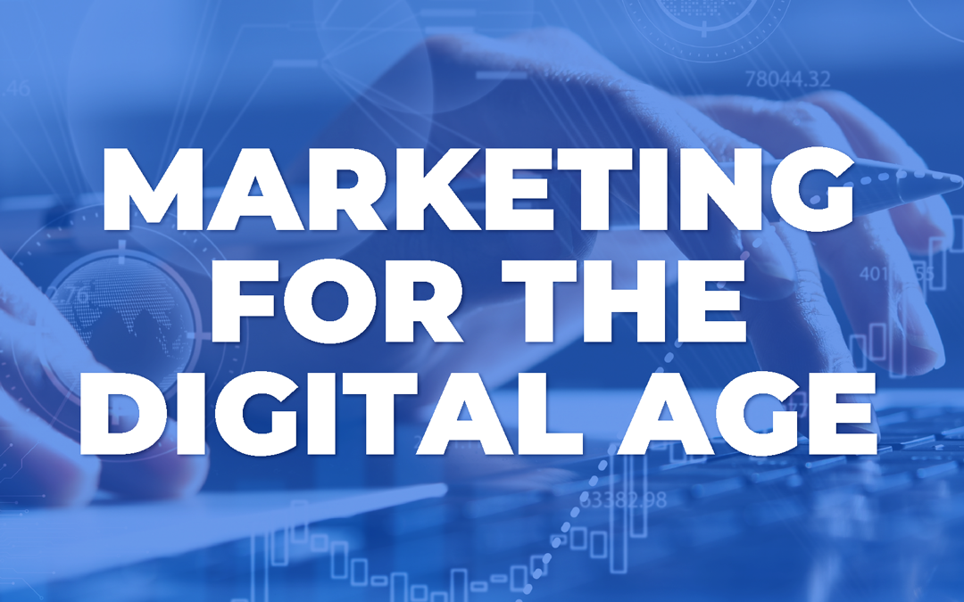 Marketing for the Digital Age