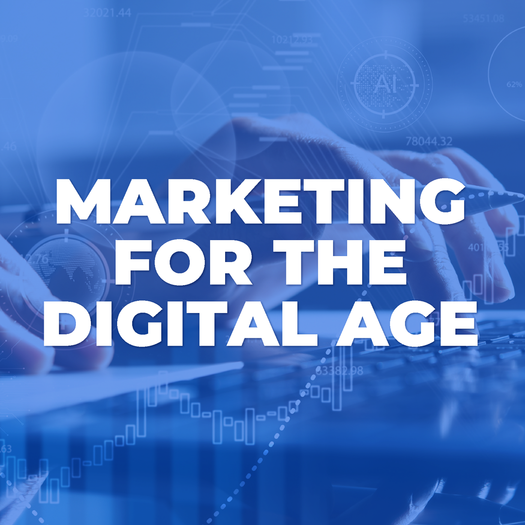 Marketing for the Digital Age