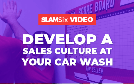 Develop A Sales Culture at Your Car Wash